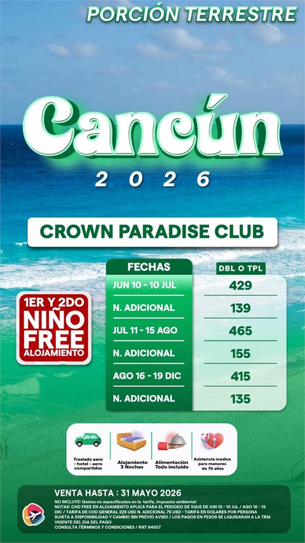 Cancun 2026 porcion terrestre Crown Paradise Club ninos free desde Pereira
